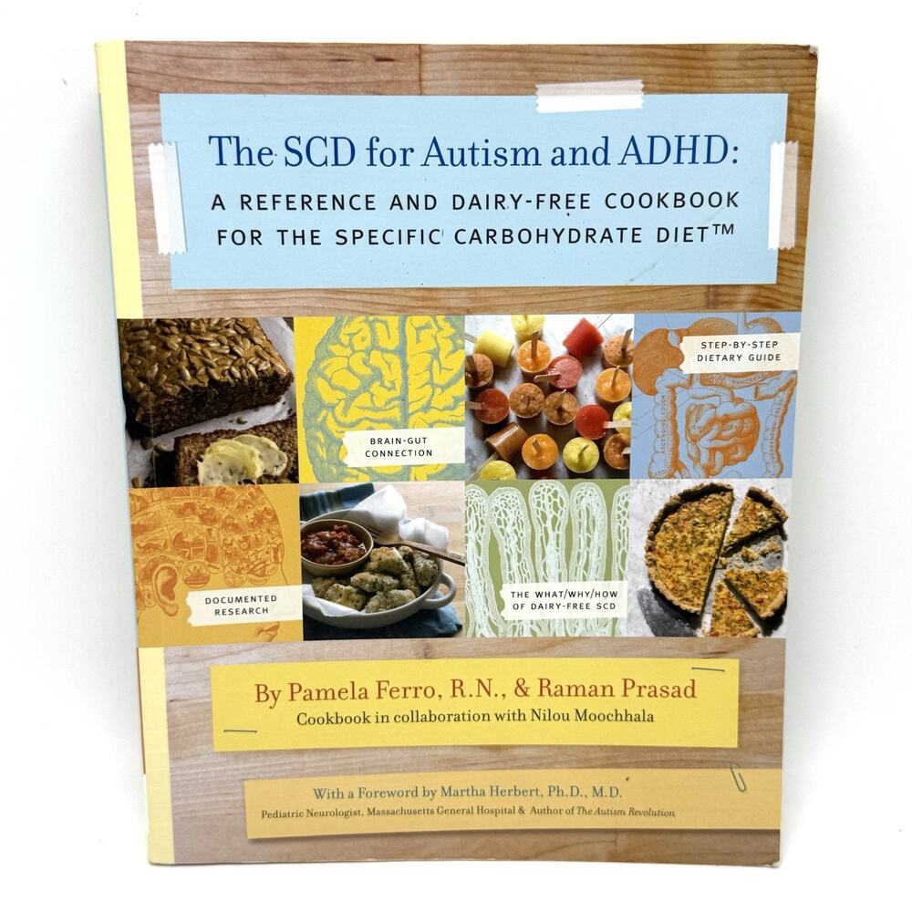SCD for Autism and ADHD Specific Carbohydrate Diet Cookbook Reference Dairy Free